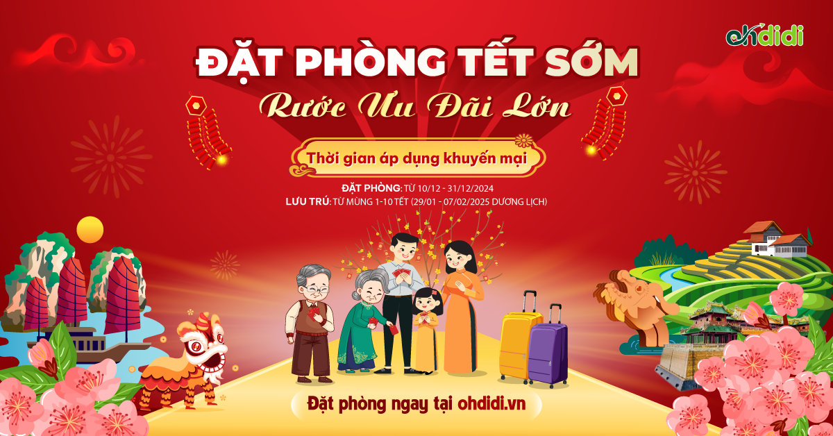 Đặt phòng Tết sớm - Rước ưu đãi lớn lên đến 200.000 VNĐ!