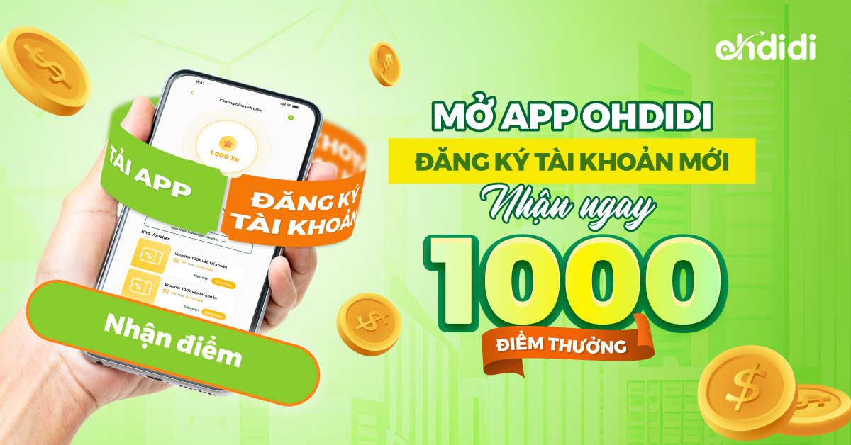 Chương trình tặng 1.000 điểm cho tài khoản mới trên Ohdidi